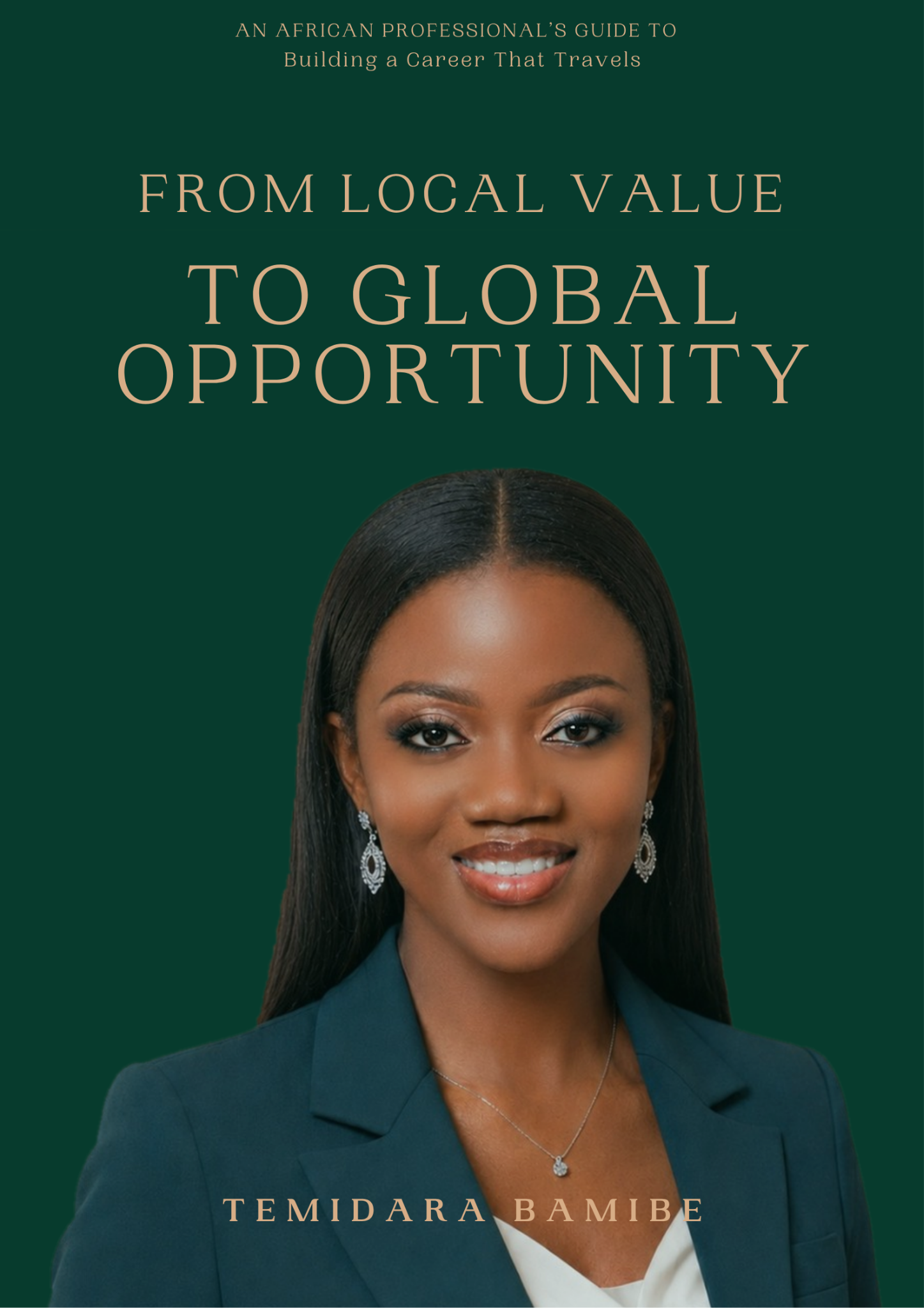 Cover of From Local Value to Global Opportunity by Temidara Bamibe